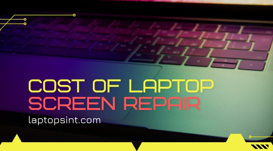 cost of laptop screen repair