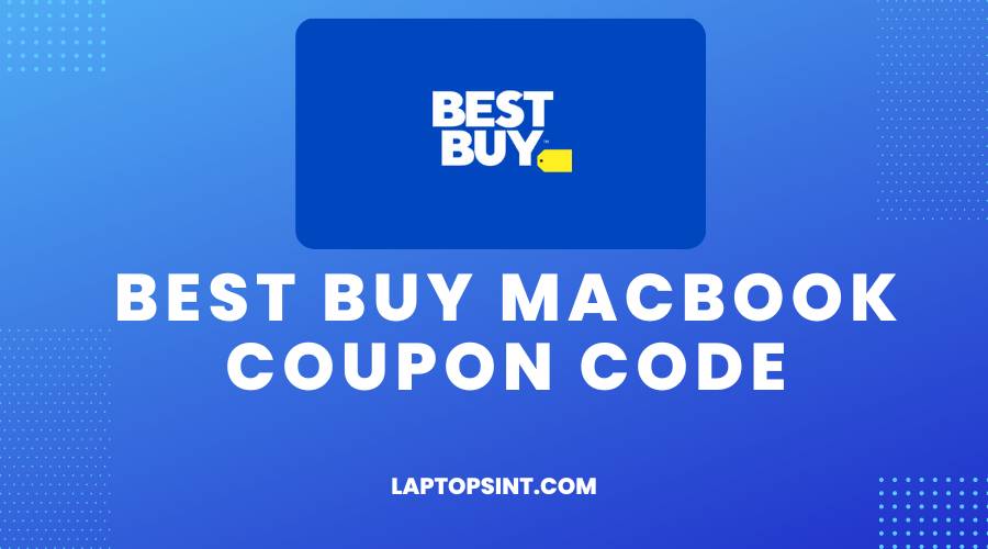 Best Buy Macbook Coupon Code
